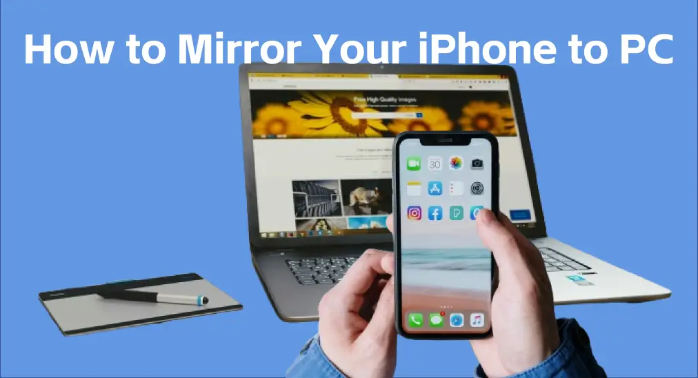 Mirror Your iPhone to PC